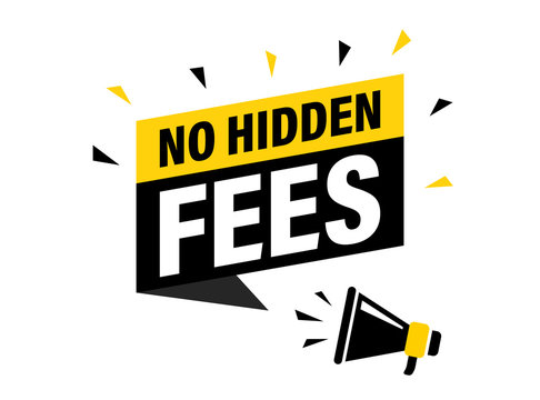 No Hidden fee